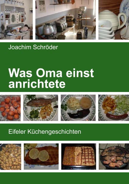 Eifeler Mundart: ''Was Oma einst anrichtete''